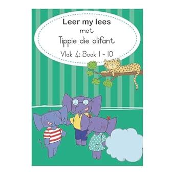 Leer my lees met Tippie die olifant (Vlak 4 Boek 1-10) : Palmer, José ...