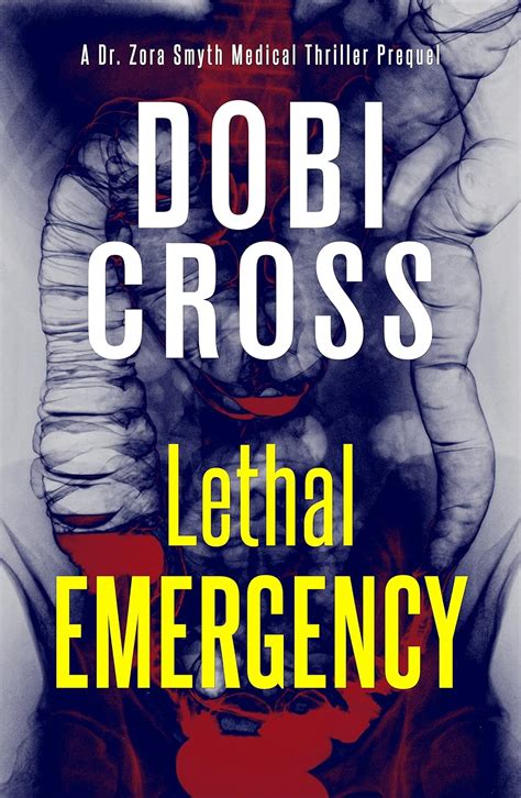 Lethal Emergency: A gripping Dr. Zora Smyth Medical Thriller Prequel ...