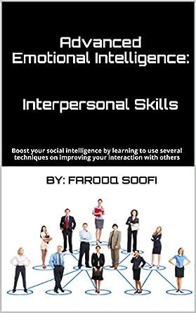 Advanced Emotional Intelligence: Interpersonal Skills: Boost your ...