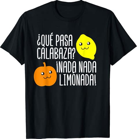 Amazon.com: Espanol Spanish Mexico Que Pasa Calabaza Nada Limonada Cute ...