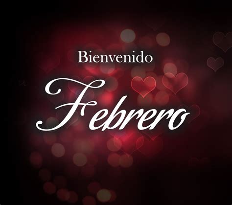 Bienvenido Febrero | Spanish inspirational quotes, Birthday wishes funny, Love images