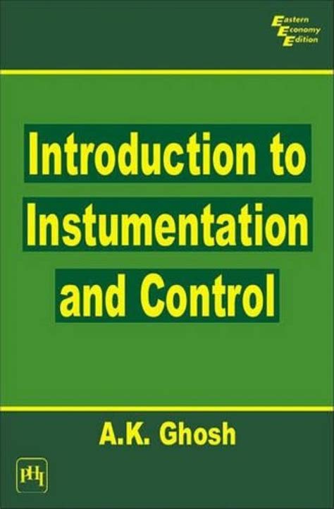Introducton to Instrumentation and Control : Ghosh, A. K.: Amazon.in: Books