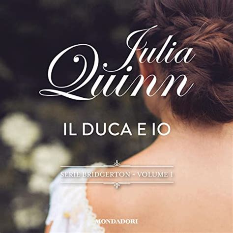 Il duca e io: Bridgerton 1 (Audio Download): Julia Quinn, Claudia ...