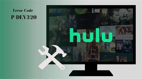 Fix Hulu Error Code P-DEV320: A Step-by-Step Guide | ScreenNearYou