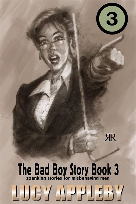 The Bad Boy Story Book 3: spanking stories for misbehaving men eBook ...