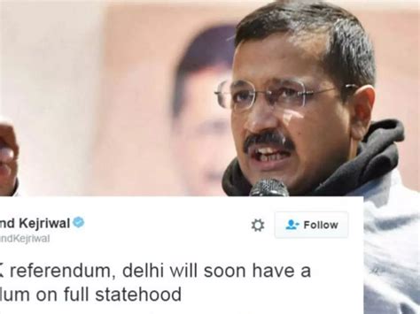 Arvind Kejriwal Cashes In On #Brexit Trend, Says Will Hold A Referendum ...