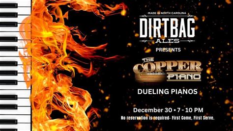 The Copper Piano (dueling pianos) @ Dirtbag, Dirtbag Ales Brewery and ...