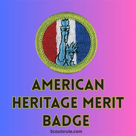 American Heritage Merit Badge Guide 2025 - Scouts Rule