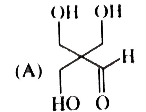 Compound (A) given below can undergo Cannizzaro reaction itself and ...