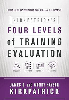 Buy Kirkpatrick's Four Levels of Training Evaluation: Book Online at ...