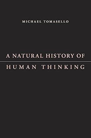 Buy A Natural History of Human Thinking Book Online at Low Prices in ...