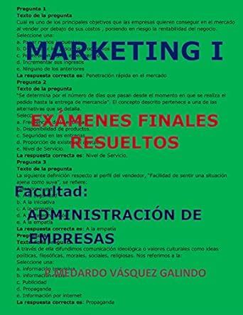 MARKETING I-EXÁMENES FINALES RESUELTOS: Facultad: ADMINISTRACIÓN DE ...