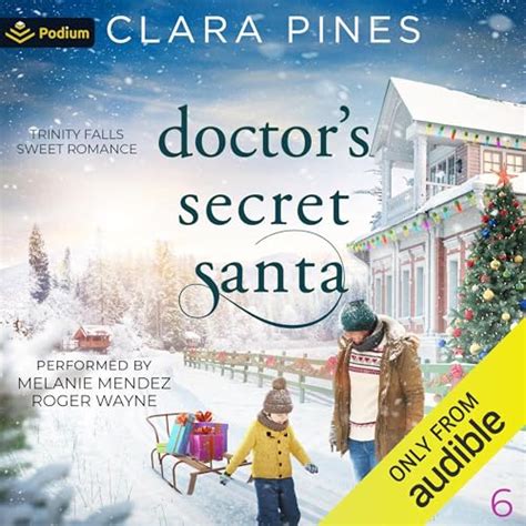 Doctor's Secret Santa: Trinity Falls Sweet Romance, Book 6 (Audio ...