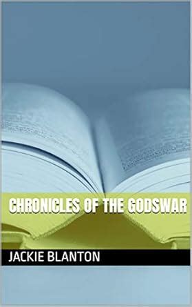 CHRONICLES OF THE GODSWAR eBook : BLANTON, JACKIE : Amazon.in: Kindle Store