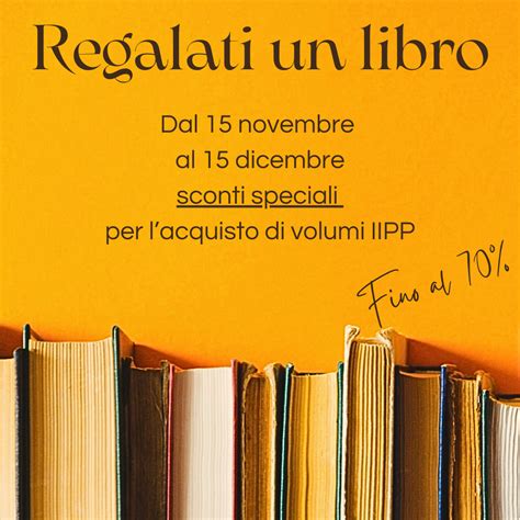Regalati un libro: sconti fino al 70% - Istituto Italiano di Preistoria e Protostoria