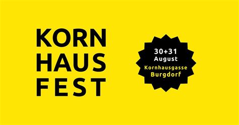 Kornhausfest Burgdorf 2025, Kornhaus Quartier, 3400 Burgdorf ...