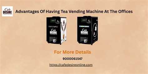 Advantages Of Having Tea Vending Machine At The Offices ...
