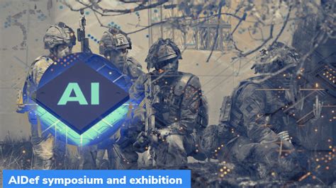 Artificial Intelligence in Defence’ (AIDef) symposium and exhibition ...