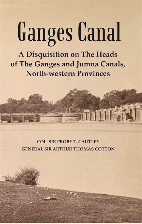 Amazon.in: Buy Ganges Canal : A Disquisition on the Heads of The Ganges ...