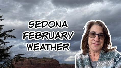 February Sedona Weather - YouTube