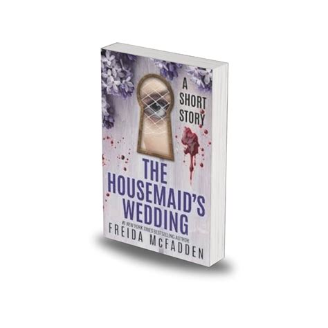 The Housemaid’s Wedding: A Short Story by Freida McFadden
