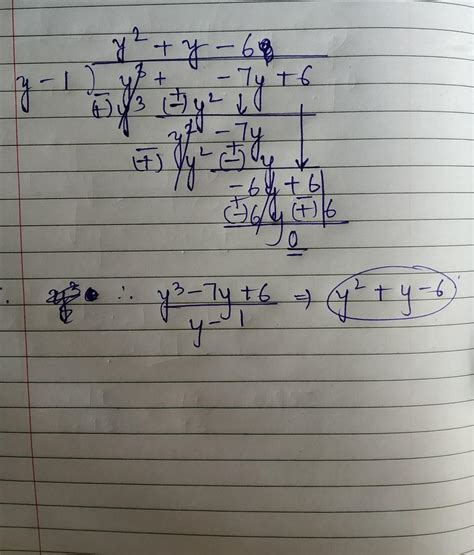 y^3-7y+6 divided by y-1by long division method - Brainly.in