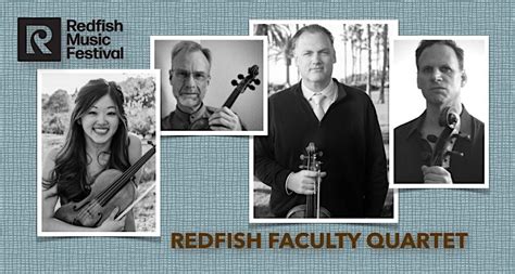 Classical Chamber Music Performed by the Redfish Faculty Quartet, First ...