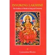 Invoking Lakshmi (The Goddess of Wealth in Song and Ceremony)Books ...