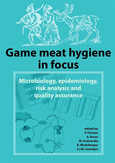 Game Meat Hygiene in Focus: Microbiology, Epidemiology, Risk Analysis ...