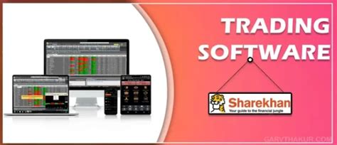 Enhance Your Trading Journey with Sharekhan's Trading Software- Garv ...