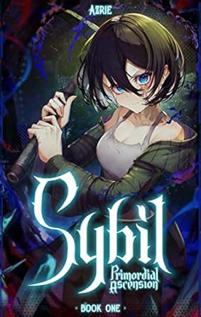 Primordial Ascension: A LitRPG Adventure (Sybil, Book 1) eBook : Azrie ...