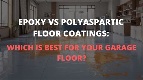 Epoxy vs Polyaspartic Floor Coatings: Which is Best for Your Garage ...