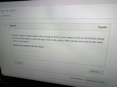 Solved 1eV=1.6×10−19 J g=9.8 m/s2 Soru 4 4 puan Consider a | Chegg.com