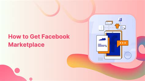 How To Get The Facebook Marketplace