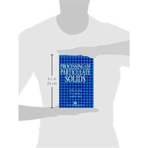 Processing of Particulate Solids: 9 (Particle Technology Series) Book ...