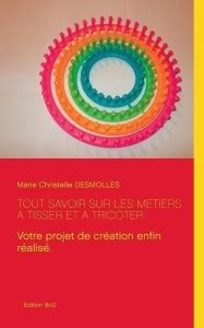 Tout savoir sur les metiers a tisser et a tricoter: Buy Tout savoir sur ...