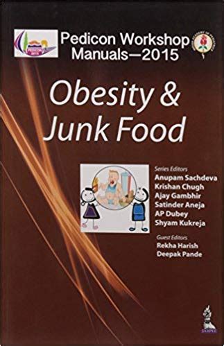 Amazon.in: Buy PEDICON WORKSHOP MANUALS-2015 (IAP) OBESITY & JUNK FOOD ...