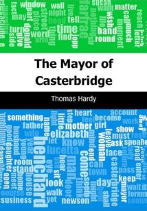 The Mayor of Casterbridge-卡斯特桥市长_(Hardy Thomas)小说最新章节全文免费在线阅读下载-QQ阅读