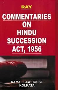 Commentaries On Hindu Succession Act, 1956 By Ray Edition 2022. Kamal ...