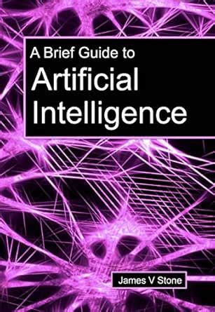 A Brief Guide to Artificial Intelligence (Tutorial Introductions) eBook ...