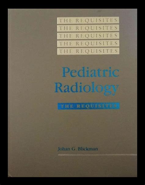 Buy Pediatric Radiology: The Requisites (Requisites S.) Book Online at ...