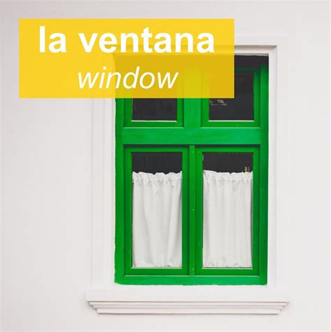 Window In Spanish Ventana at Debra Schaper blog