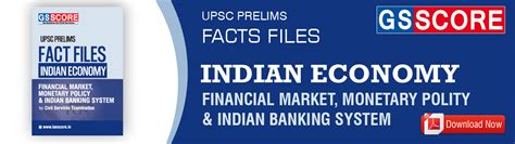 FACT FILE - INDIAN ECONOMY (FINANCIAL MARKET, Monetary Policy and ...