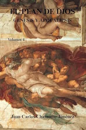 El Plan de Dios Génesis y Apocalipsis: Volumen 4 (Spanish Edition ...