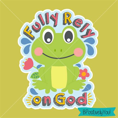 Fully Rely on God Frog SVG PNG 600dpi Digital Download for Sublimation ...