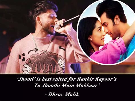 Dhruv Malik: My song ‘Jhooti’ is best suited for Ranbir Kapoor’s ...