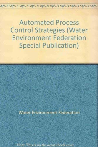 Automated Process Control Strategies (Water Environment Federation ...