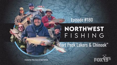 Northwest Fishing Ep 180: Fort Peck Lakers & Chinook | FOX 13 Seattle