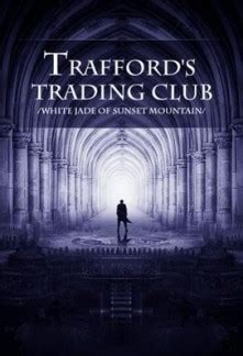 Read Trafford’s Trading Club online free - All Novel