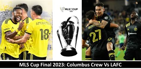 MLS Cup Final 2023: Columbus Crew Vs LAFC | FIFA World Cup News